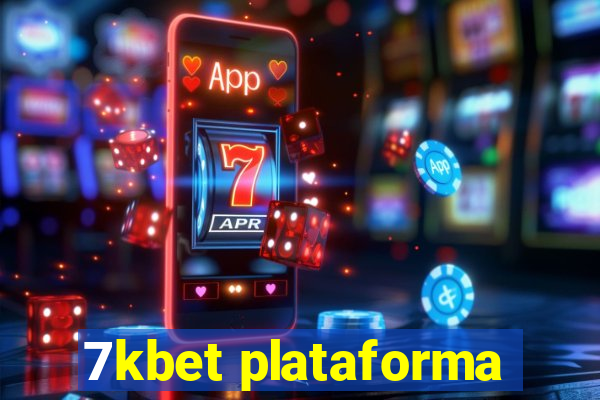 7kbet plataforma